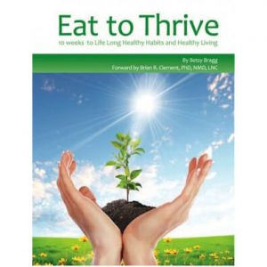 Book: Eat To THrieve 10 Weeks to Healthy Living by Betsy Bragg